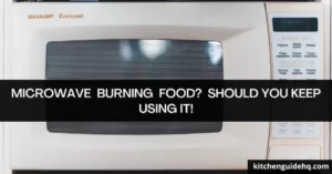 Why is my Microwave Burning Food